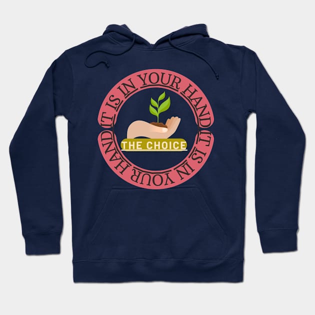 The choice on your hand Hoodie by hypocrite human